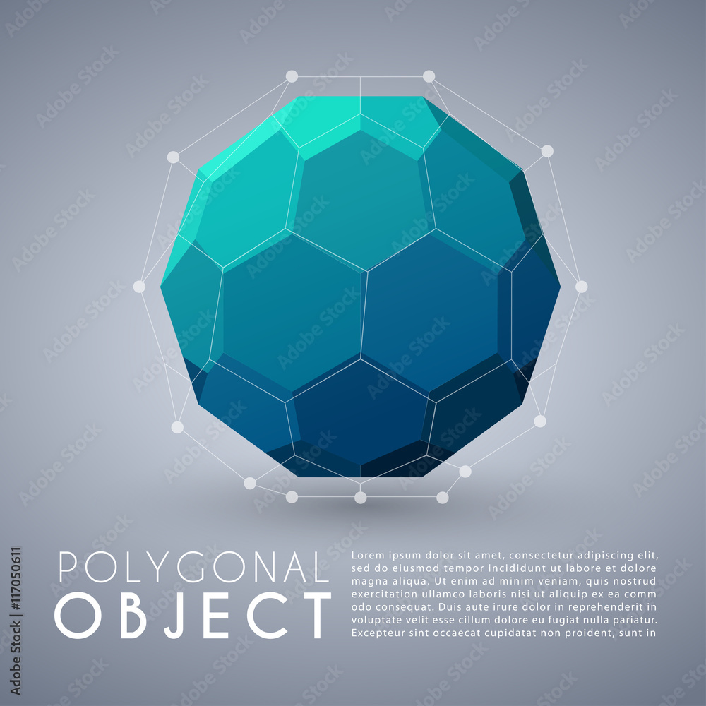 Fototapeta premium Abstract Polygonal Object : Vector Illustration
