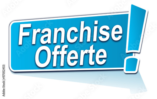 franchise offerte sur étiquette bleue