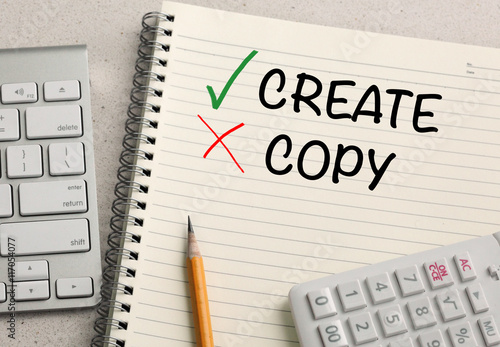 concept of create, as opposed to copy