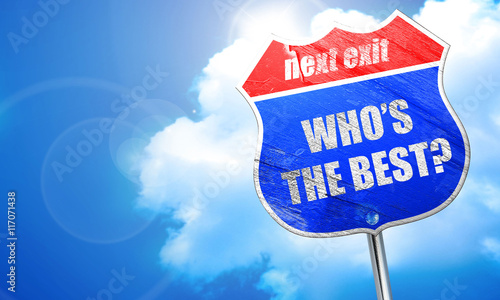 Foto who's the best, 3D rendering, blue street sign