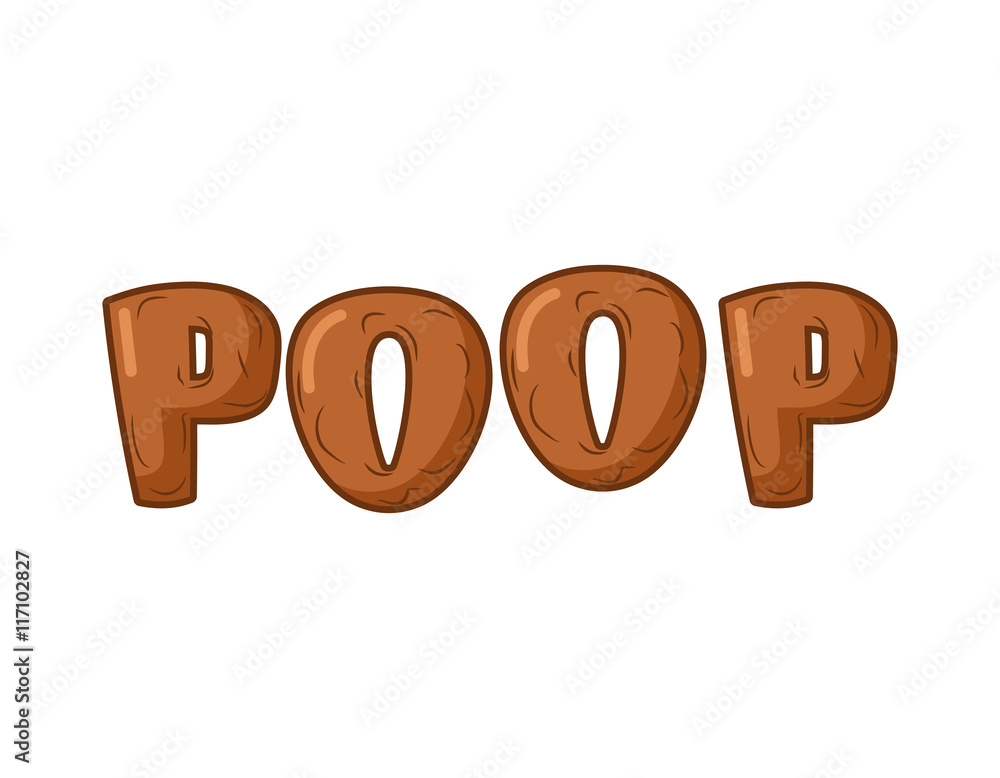 Poop Lettring on white background. Brown letters of shit. turd t Poop Lettring on white background. Brown letters of shit. turd t