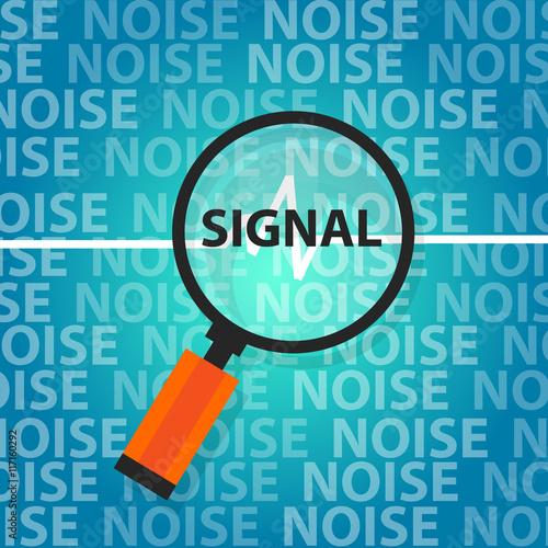 signal to noise ratio find right information above all unimportant data
