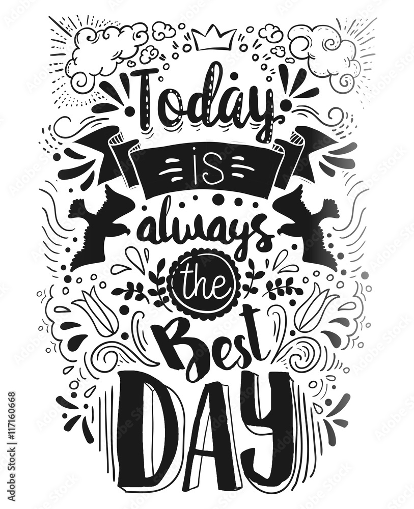 Today is the Best day typography