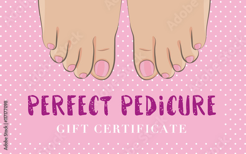 Pedicure gift certificate for a nail salon. Cute feminine design with pink toenails. Template with hand drawn feet, beauty and health concept. Vector illustration.