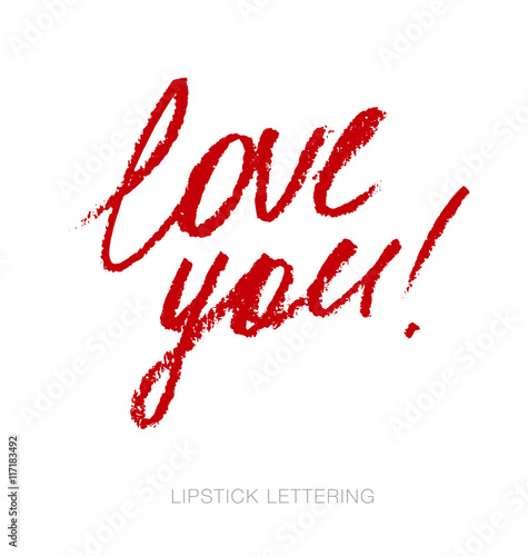 lipstick style script: love you. hand drawn red words. charcoal