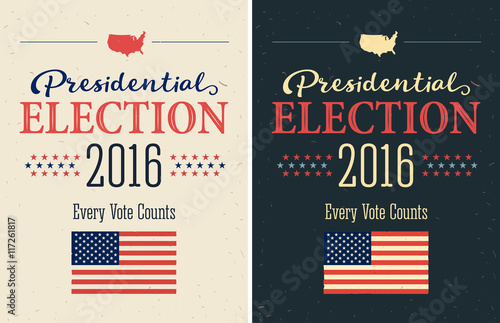 Presidential Election 2016 Posters set. Vintage style design. Vertical format.