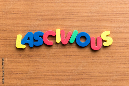 Photography lascivious colorful word
