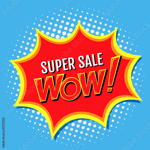 Super sale a banner in style of comics pop-art with Wow!, inscription. Vector illustration