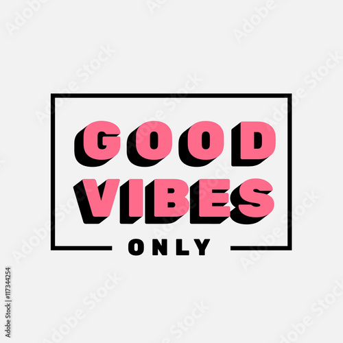 Good Vibes only lettering