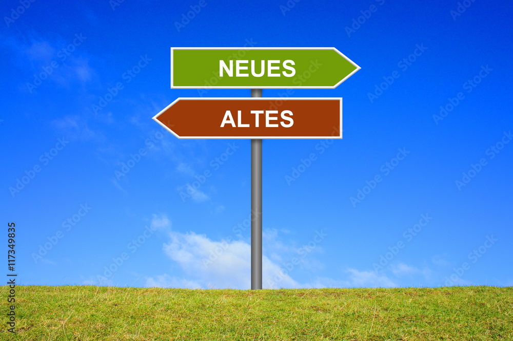 Schild Wegweiser: Neues Altes