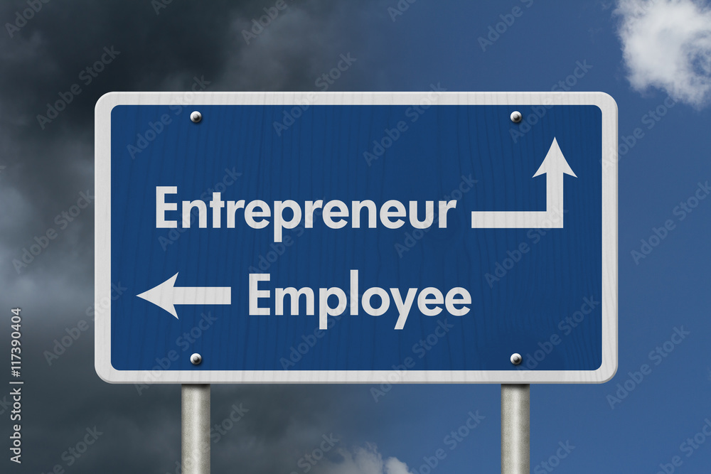 Difference between being an Entrepreneur or an Employee Difference between being an Entrepreneur or an Employee