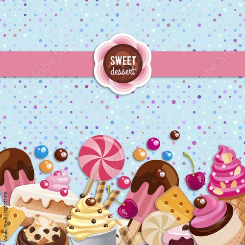 Sweet dessert background