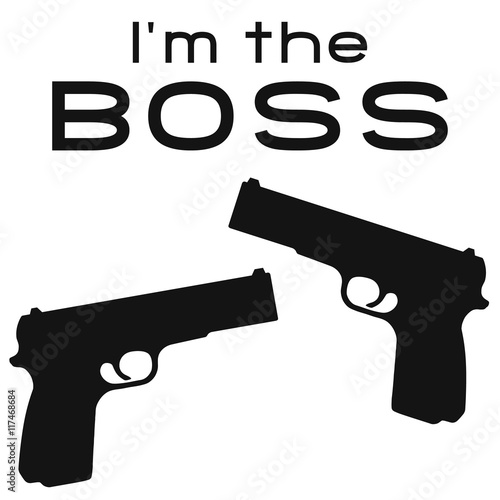 I'm the boss