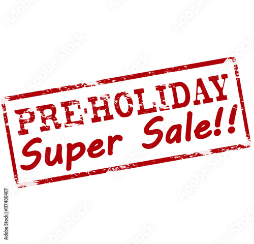 Pre holiday super sale