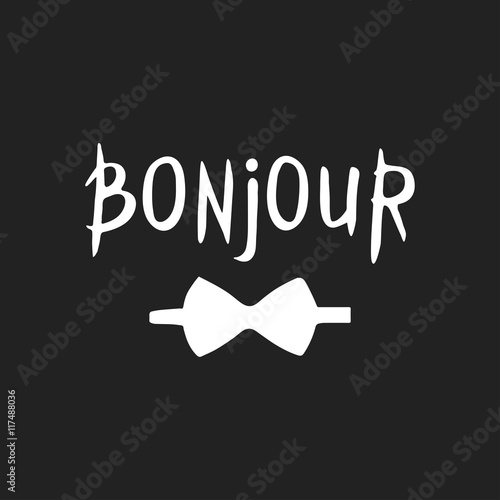 French phrase - Bonjour. Modern brush calligraphy.