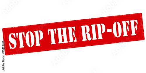 Stop the rip off
