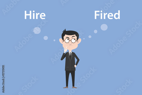 hire or fired concept with businessman standing confuse to choose between two option vector graphic