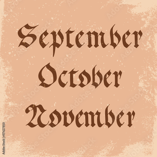 handwritten name of months in the Gothic style: september, octob photo