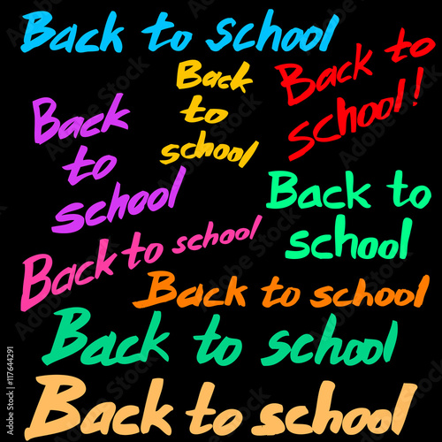 Back to school. A set of hand-made inscriptions. Imitation writing with a soft brush. Colored letters on a black background. Vector Image.