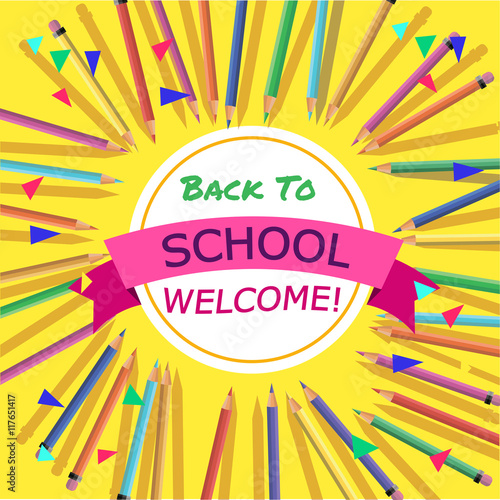 Back To School. Background with Colorful Pencils with Header. Welcome. Poster,Banner ,Brochure Template.Vector Illustration.