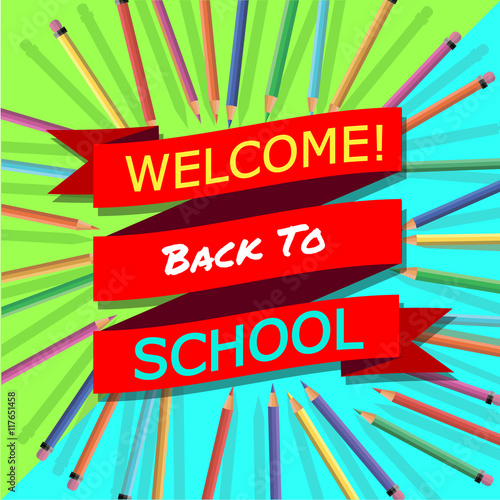 Back To School. Background with Colorful Pencils with Header. Welcome. Poster,Banner ,Brochure Template.Vector Illustration.