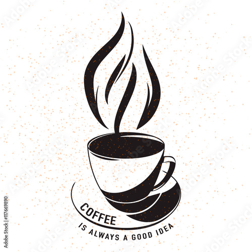 Vector illustration aroma cup of coffee with typography quote