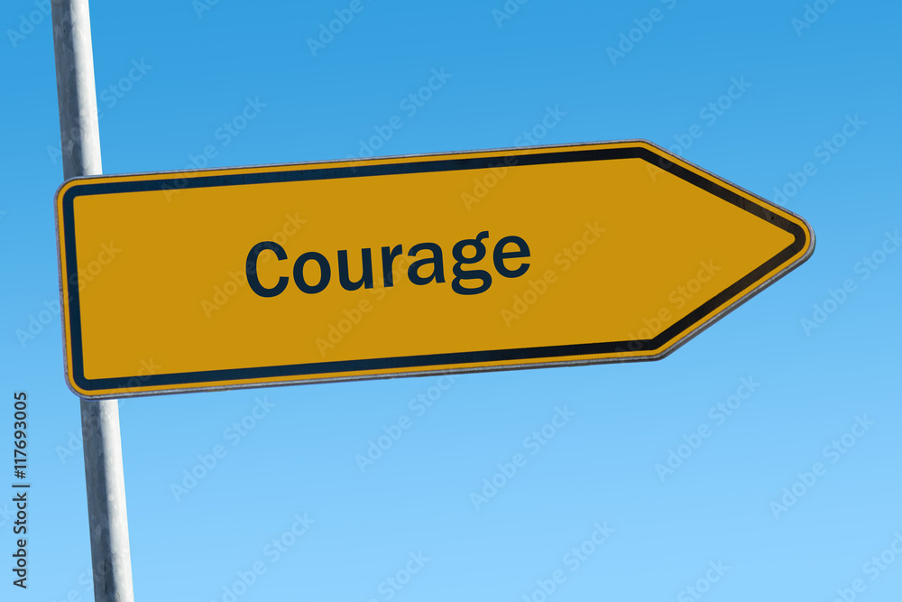 Fototapeta premium Schild 65 - Courage