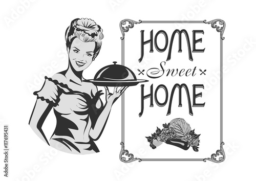 Home Sweet home. Retro sign with cute housewife. Vector illustration.