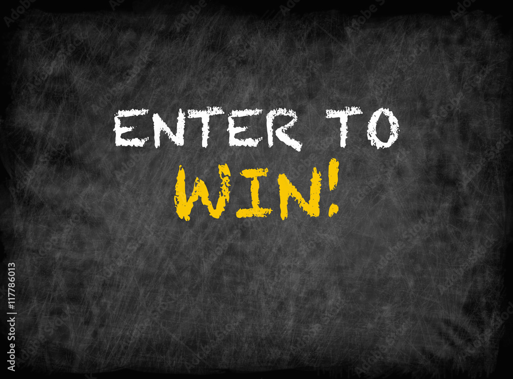 Obraz premium Enter to win - text on chalkboard