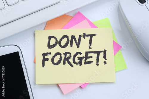 Don't forget date meeting remind reminder notepaper business con photo