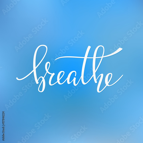Breathe quote typography