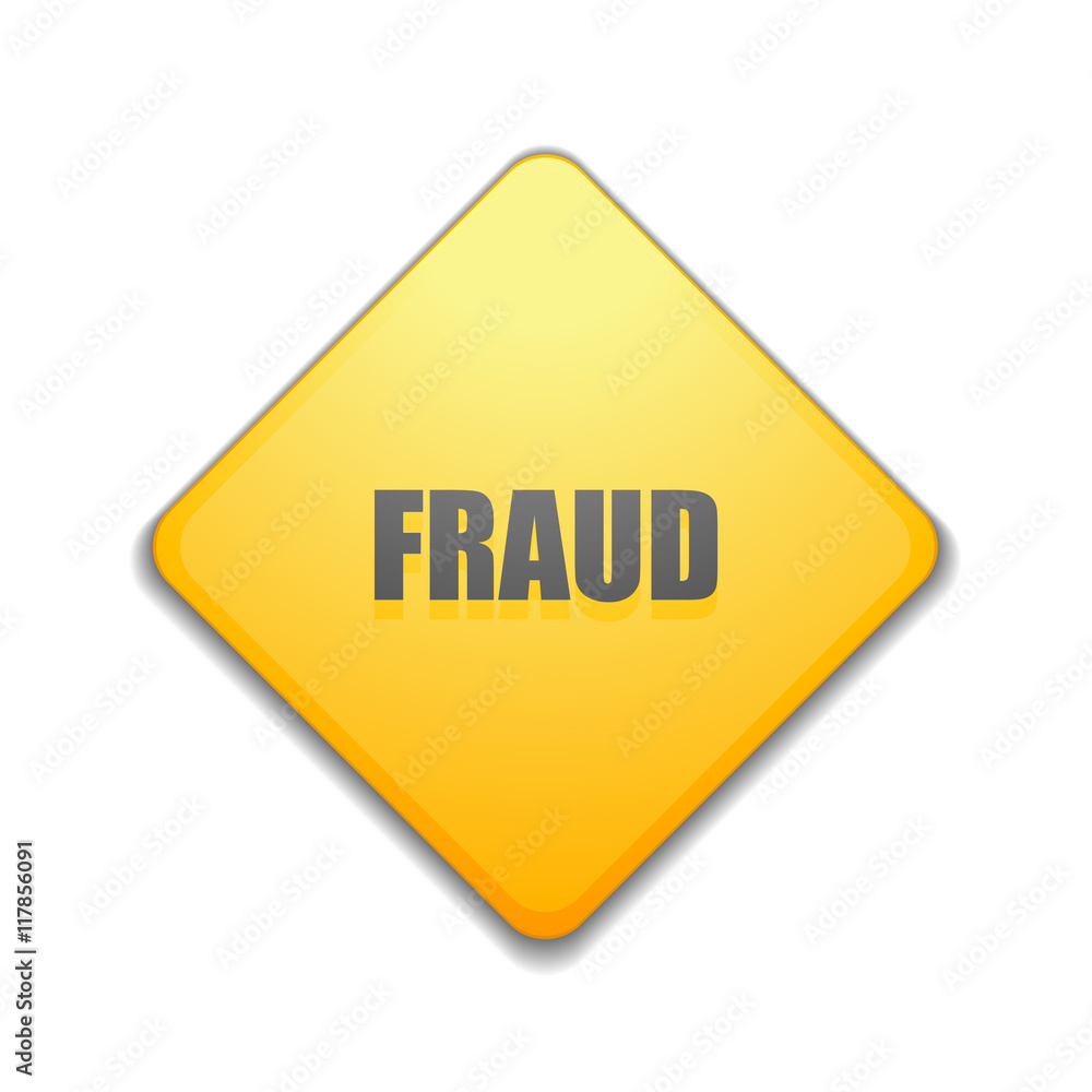 Fraud attention sign Fraud attention sign