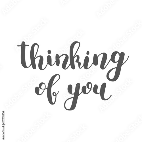 Thinking of you. Brush lettering.