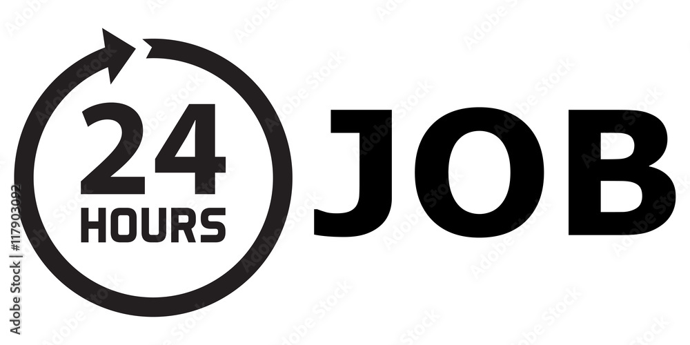 24 Hours job 24 Hours job