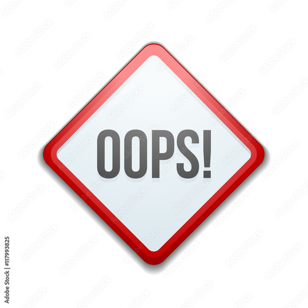 Oops! hazard sign Oops! hazard sign