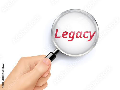 magnify glass of legacy