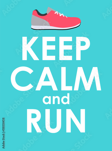 Photo Keep Calm and Run Creative Poster Concept. Card of invitation, m