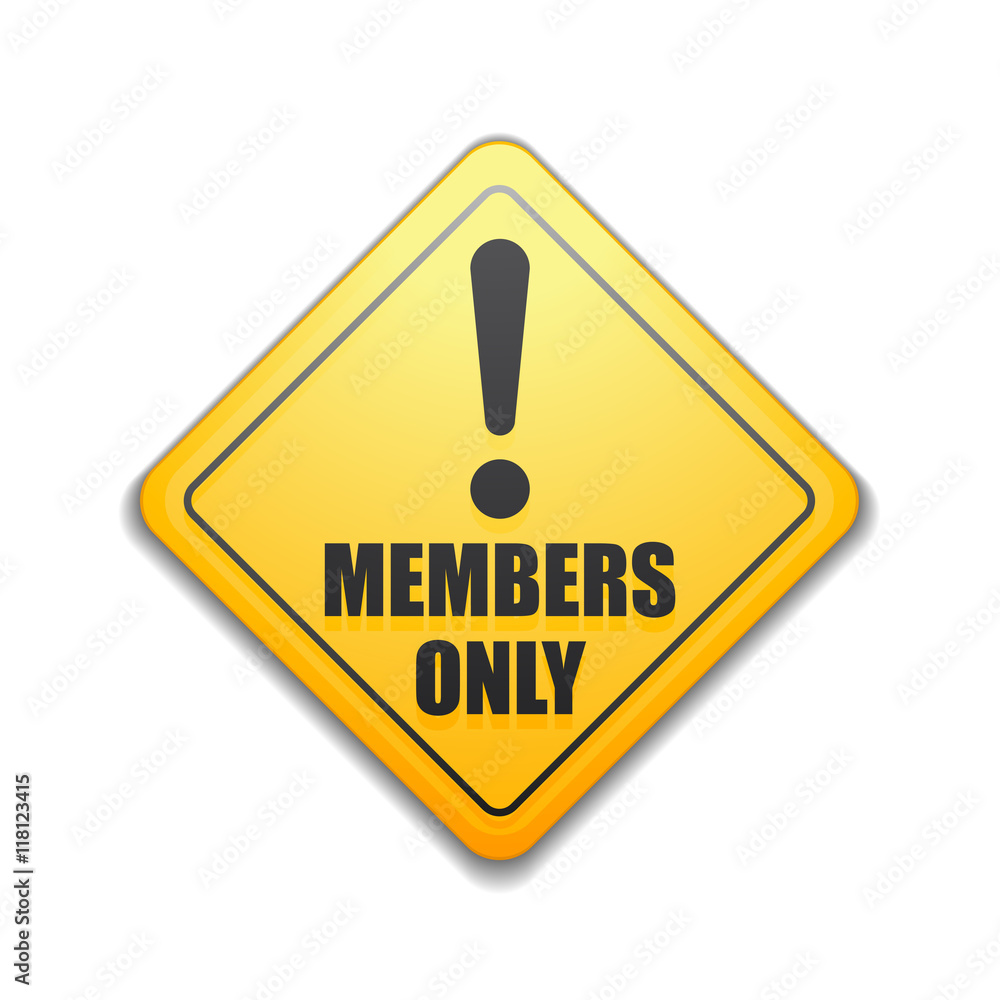 Members Only sign Members Only sign