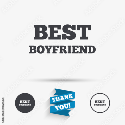 Best boyfriend sign icon. Award symbol.