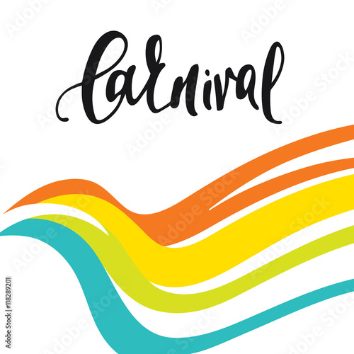 Inscription Carnival, background colors of the Brazilian flag. Calligraphy handmade greeting cards , posters phrase Carnival. Background watercolor brush , Brazil carnival