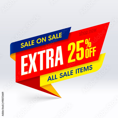 Sale On Sale paper banner, extra 25% off all sale items