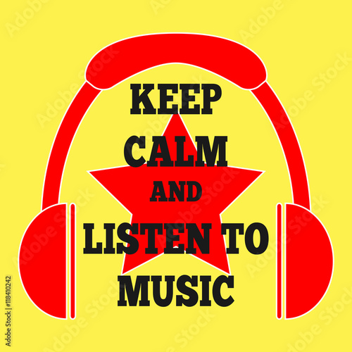 Color square poster with the words Keep calm and listen to music. Sign headphones, star.