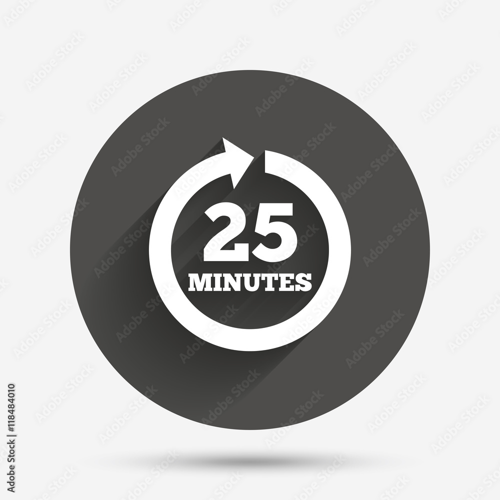 Every 25 minutes sign icon. Full rotation arrow. Every 25 minutes sign icon. Full rotation arrow.