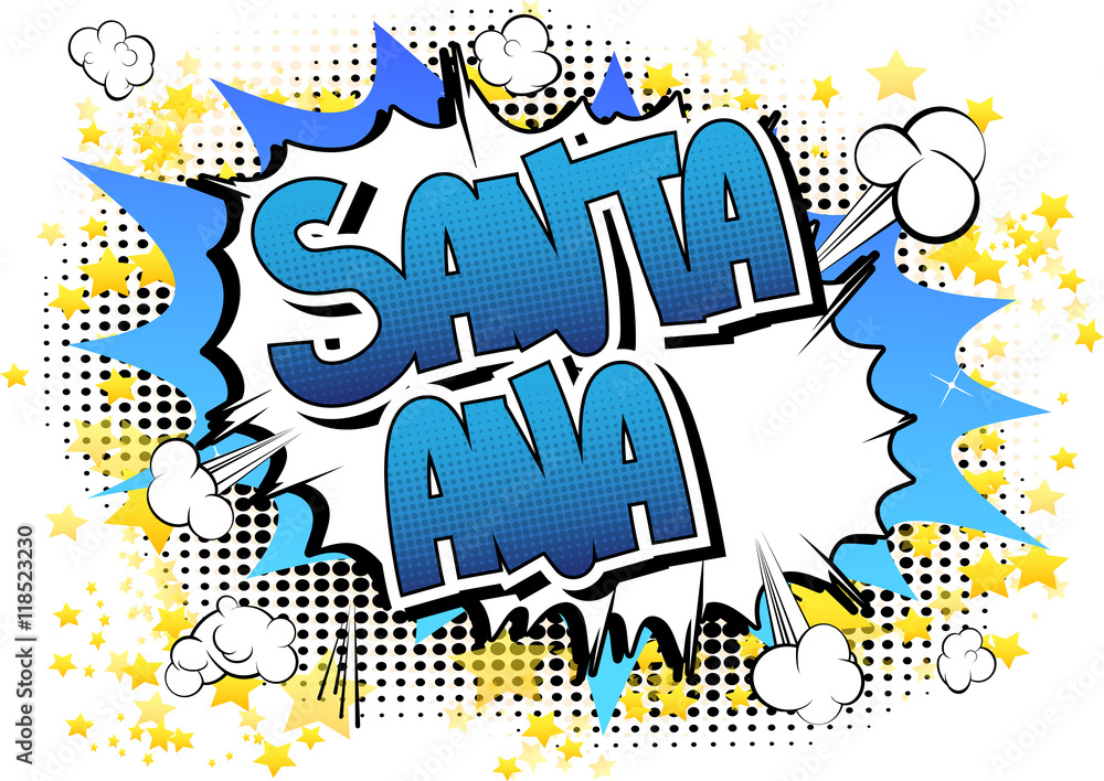Santa Ana - Comic book style word. Santa Ana - Comic book style word.