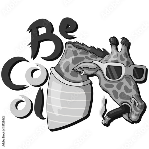black and white  illustration with giraffe and inscription "Be cool"