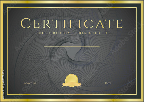 Certificate, Diploma of completion (design template, background) with guilloche pattern (watermark), rosette, border, frame. Black, gold Certificate of Achievement / education, coupon, award, winner