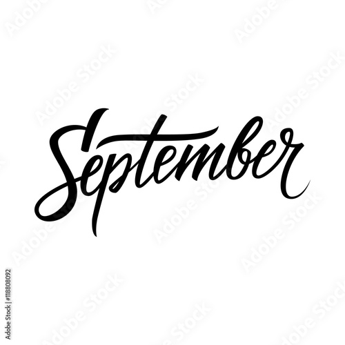 Hand lettered word September. Calligraphic season inscription. Hand drawn element for your design. Vector illustration.