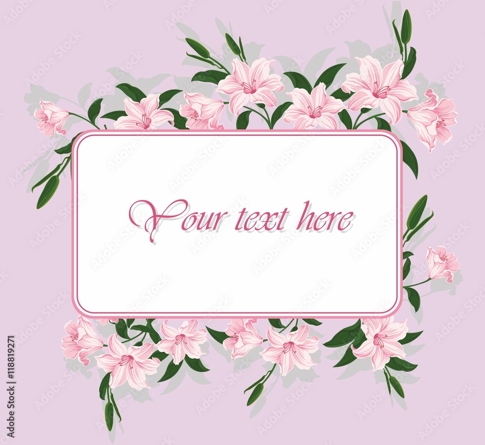 Beautiful pastel floral frame. Greeting postcard. Elegance wedding invitation or announcement. Romantic wreath. Border with lily flowers. Vector illustration.