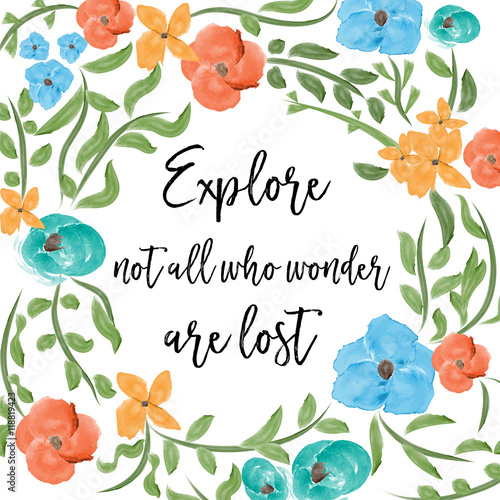 Beautiful quote with watercolor floral background