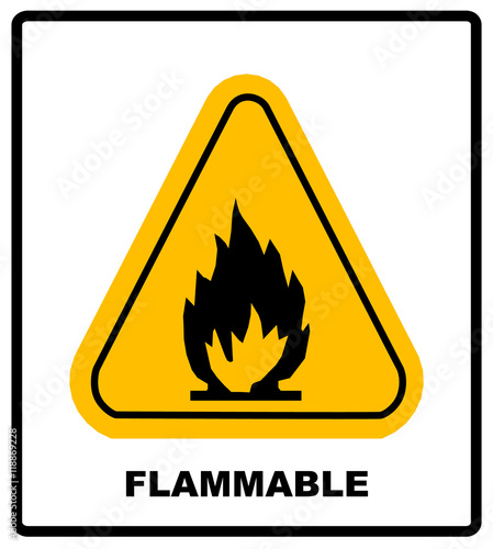 Fire warning sign in yellow triangle. High Flammable Materials